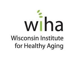 WIHA - Wisconsin Institute for Healthy Aging